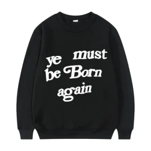 CPFM X Ye Must Be Born Again Sweatshirt front view with bold chest graphic